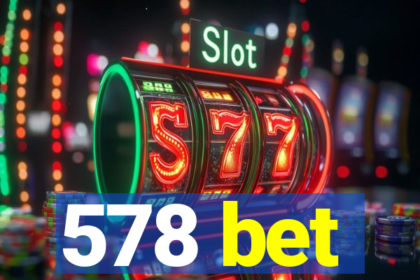 578 bet